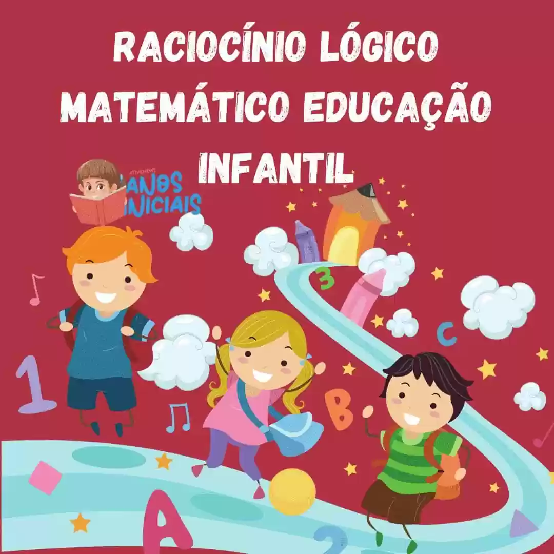 Educação Infantil Raciocínio Lógico